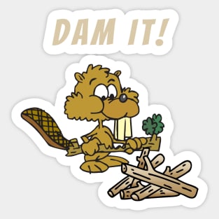 Dam It! Sticker